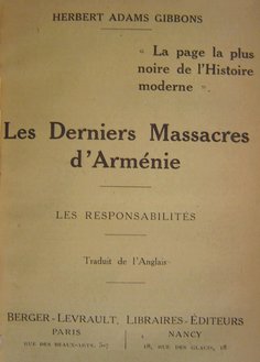 Les derniers massacres d'Arménie, par H. A. Gibbons