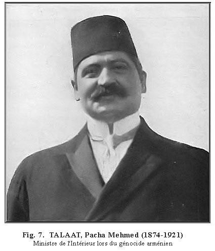 TALAAT, Pacha Mehmed (1874-1921) Ministre de l'Intérieur lors du génocide arménien