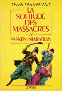 Solitude des massacres, par Papken Injarabian