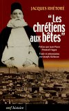 Couverture du livre : Les chrétiens aux bêtes