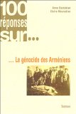 Couverture du livre : 100 réponses sur le génocide des Arméniens