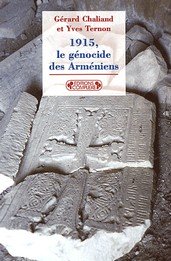 1915, l e génocide des Arméniens, Par Ternon et Chaliand